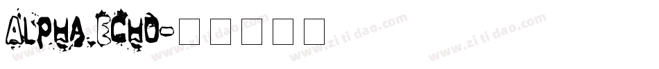 Alpha Echo字体转换
